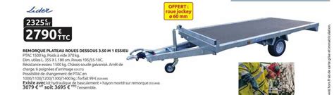 Promo Remorque Plateau Roues Dessous 3 50 M 1 Essieu Lider Chez Rural