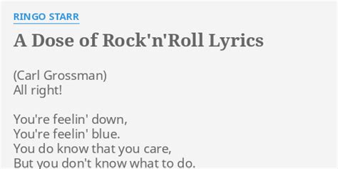 A Dose Of Rocknroll Lyrics By Ringo Starr All Right Youre Feelin