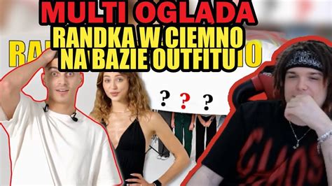 Multi Ogl Da Randka W Ciemno Na Bazie Outfitu Wojtek By W Szoku