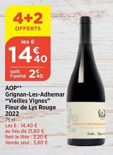 Promo Aop Grignan Les Adhemar Vieilles Vignes Fleur De Lys Rouge 2022