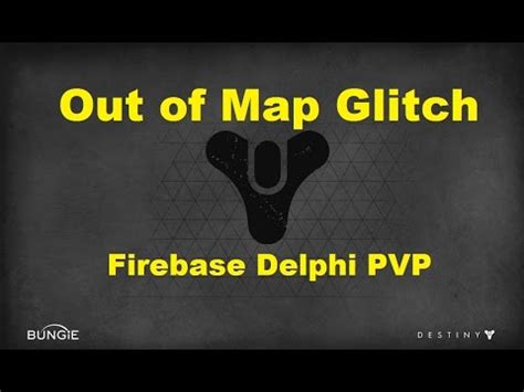 Destiny Glitches New Out Of Firebase Delphi Pvp Glitch Youtube