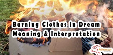 Spiritual Meaning Of Clothes Burning CHURCHGISTS