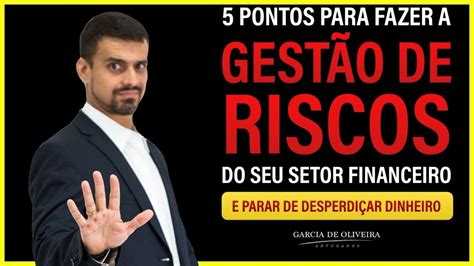 Gestão De Riscos 5 Principais Riscos Do Setor Financeiro Youtube