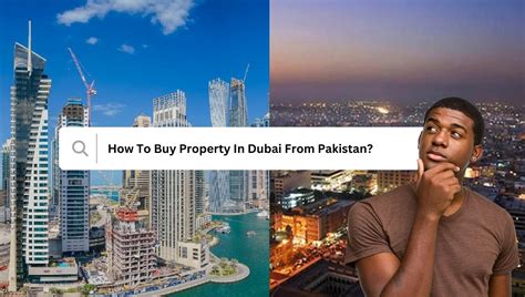 How To Buy Property In Dubai From Pakistan