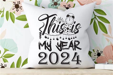 This Is My Year 2024 Svg Cut File Graphic By Salman Craft · Creative