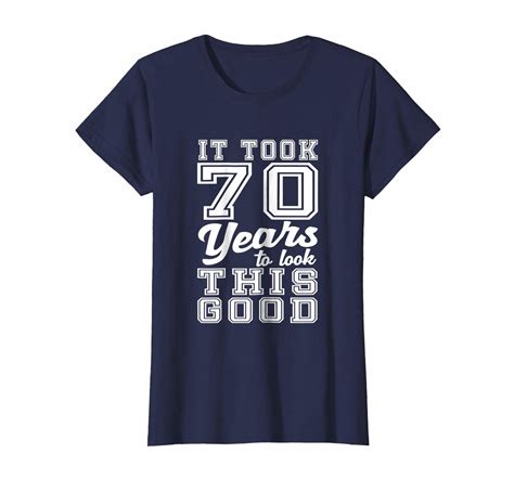 New Shirts 70 Years T Shirt Funny 70th Birthday Shirt For Men Wowen Tops