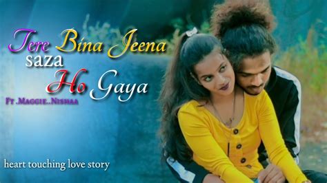 Tere Bina Jeena Saza Ho Gaya New Punjabi Love Video Song 2019 Sad