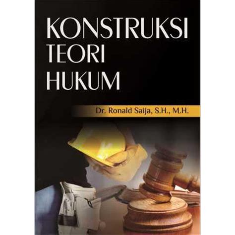 Jual Buku Referensi Konstruksi Teori Hukum Shopee Indonesia