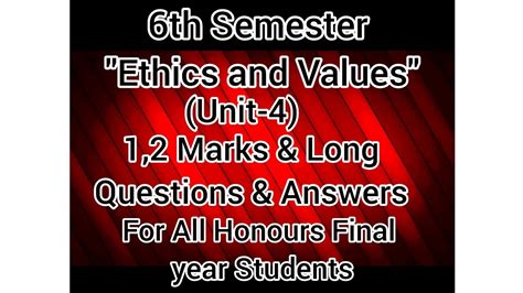 6th Semester Ethics And Values Unit 4 All Questions Answers For