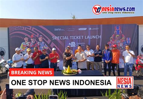 Special Price Tiket Arrc Dan Motogp Untuk Masyarakat Ntb Yuk Beli