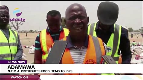 Adamawa N E M A Distributes Food Items To Idps News Youtube