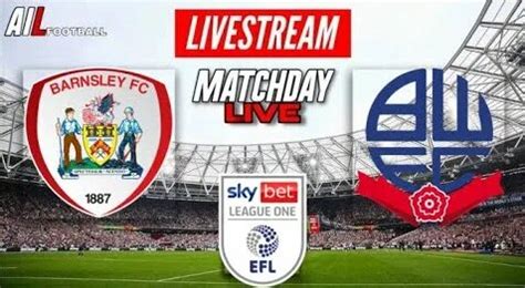 Barnsley Vs Bolton Live Stream Football Efl League One Playoff Semi