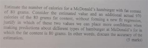 Solved Estimate the number of calories for a McDonald's | Chegg.com