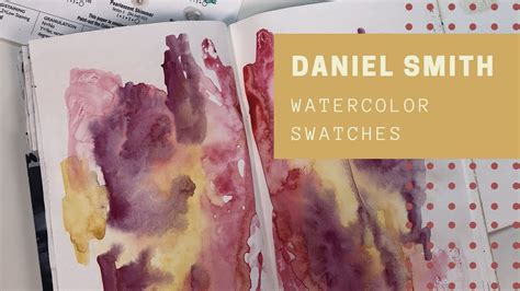 Daniel Smith Watercolor Swatches [dutch] Youtube