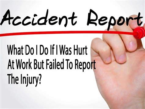 What Do I Do If I Was Hurt At Work But Failed To Report The Injury