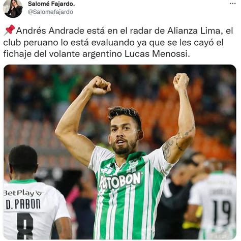 Alianza Lima Se Interesa Por El Colombiano Andrés Andrade Tras Fallido