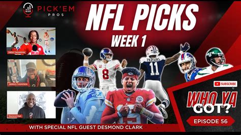 Nfl Week 1 Picks And Predictions Episode 56 Of Who Ya Got By The Pick