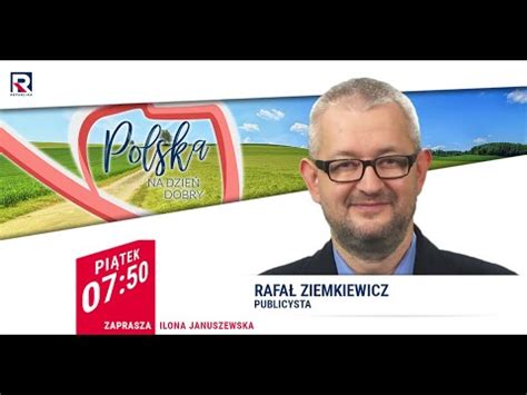 Rafa Ziemkiewicz Ue Jawnie Trzyma Kciuki Za Obron Granicy Polska