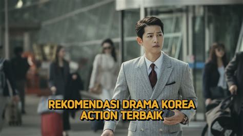 Rekomendasi Drama Korea Action Terbaik Youtube