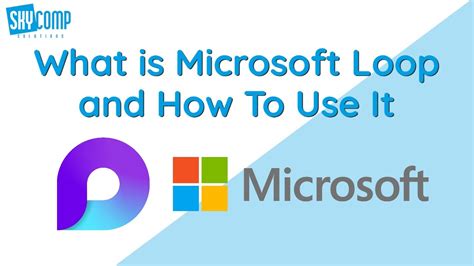 What Is Microsoft Loop And How To Use It Youtube