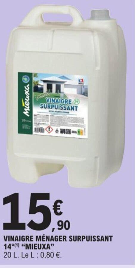 Promo Vinaigre Mènager Surpuissant 14 Mieuxa chez E Leclerc