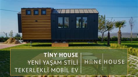 Tiny House Türkiye Üretici Firması Hane House Mobil Ev Tekerlekli