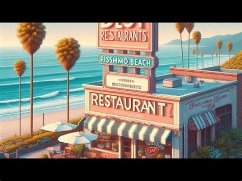 Top Rated Best Restaurants In Pismo Beach California For 2024 YouTube