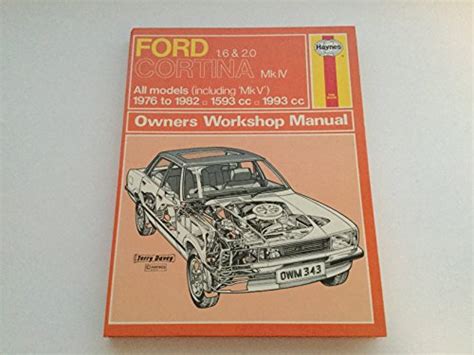 Ford Cortina Mk IV All Models Including Mk V 1976 To 1982 1 6 And 2