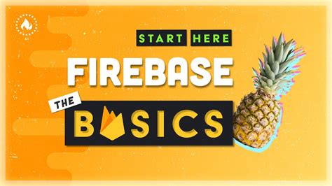 Firebase Back To The Basics Youtube