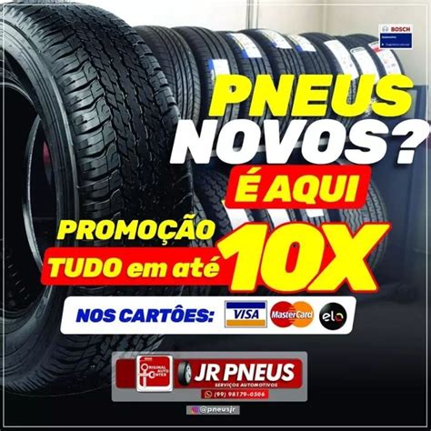 Confira as últimas promoções imperdíveis Jr Pneus e Serviços Blog do