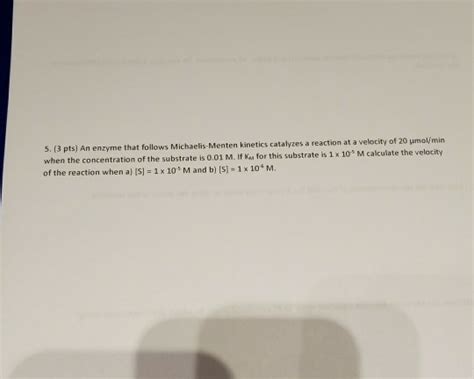 Solved An enzyme that follows Michaelis-Menten kinetics | Chegg.com