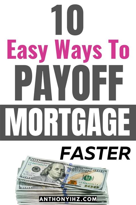 Ways Ways To Payoff Mortgage Faster Mortgage Payoff Paying Off