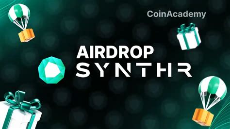 Airdrop Synthr Comment Y être éligible