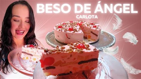 Carlota De Beso De Ngel Postre R Pido Y Delicioso Youtube