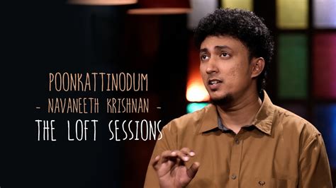 Poonkaattinoodum Navaneeth Krishnan The Loft Sessions