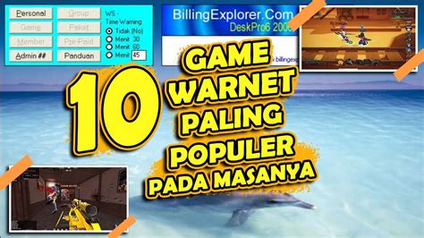 10 Game Warnet Paling Sering Dimainkan Paling Populer Pada Masanya