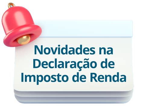 Sercon Novidades Na Declaração De Imposto De Renda 2023