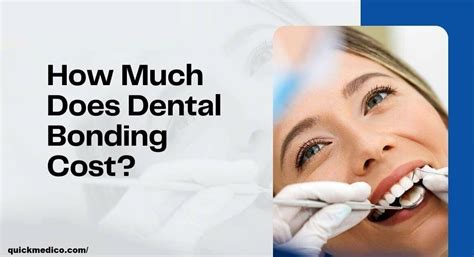 How Much Does Teeth Bonding Cost In 2024 Know The Fatcs Quick Medico