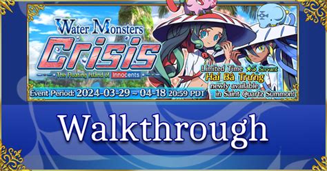 Water Monsters Crisis Walkthrough Fate Grand Order Wiki Gamepress