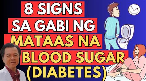 8 Signs Sa Gabi Ng Mataas Na Blood Sugar Diabetes By Doc Willie Ong