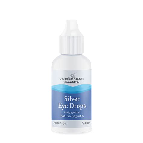 Good Health Naturally Silver Eye Drops Antibacterial Natural And Gentle