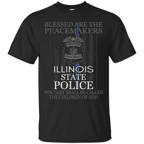 Illinois State Police Support Illinois State Trooper S Police Shirt ...