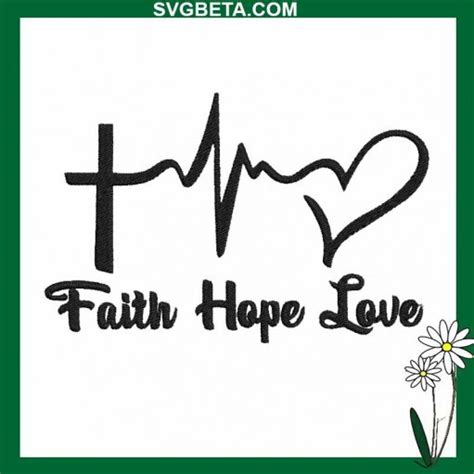 Faith Hope Love Embroidery Design Faith Embroidery Design File