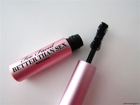 Review Too Faced Better Than Sex Mascara Aishettina