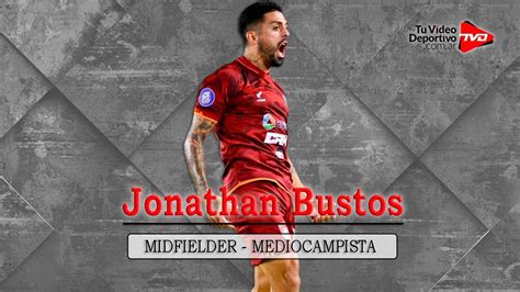 Jonathan Bustos Midfielder Mediocampista 2022 YouTube