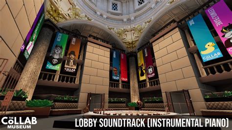 The Collab Museum Soundtrack Main Lobby Instrumental Piano Youtube