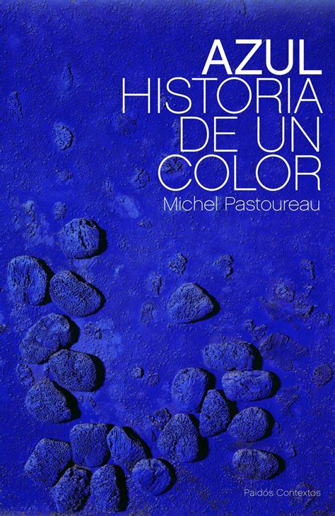 Azul Historia De Un Color Michel Pastoureau Comprar Libro