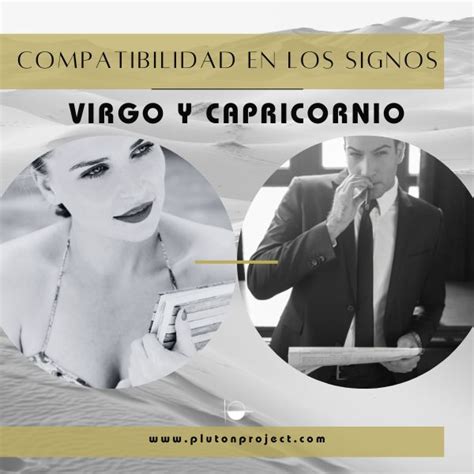 Virgo Y Capricornio Compatibles E Invencibles