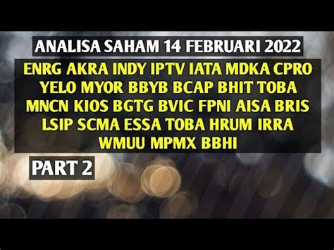 ANALISA SAHAM HARI INI ENRG AKRA INDY IPTV IATA CPRO BBYB BCAP BHIT