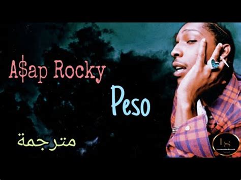 A ap Rocky Peso lyrics مترجمة بالعربي YouTube